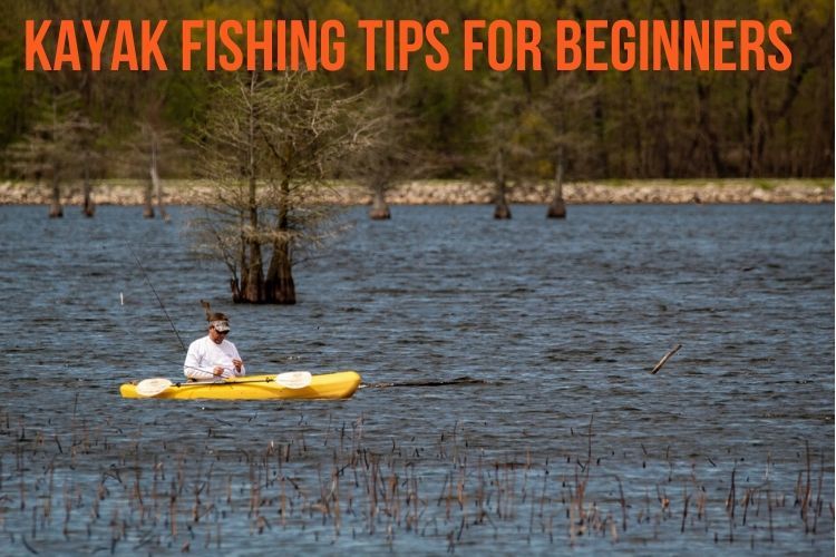 Kayak Fishing Tips for Beginners